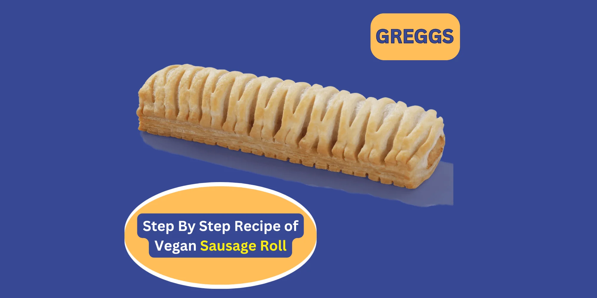 GREGGS Vegan Sausage Roll Recipe